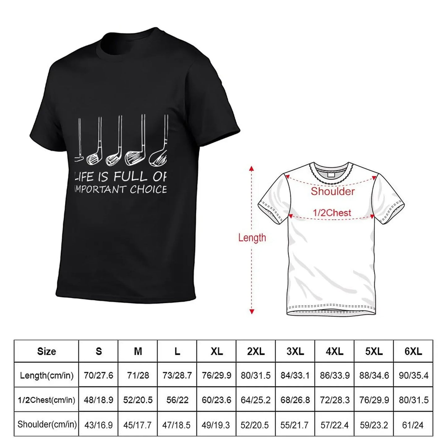 'Life is Full Of Important Choices' Golf T-Shirt